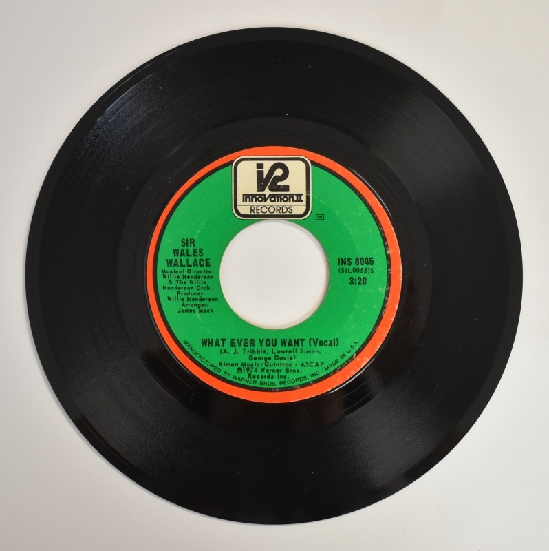Sir Wales Wallace - What Ever You Want / I Wish Could Say What I Want I Want To  [7inch]