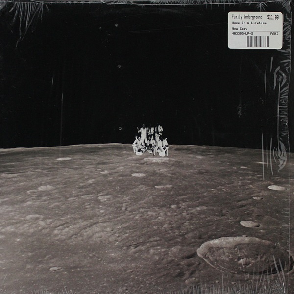 Family Underground - Once In A Lifetime