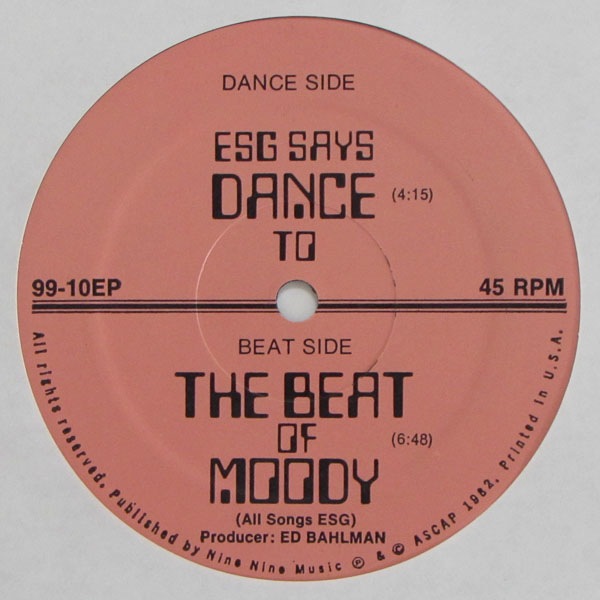 ESG - ESG Says Dance To The Beat Of Moody