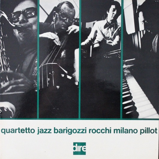 Barigozzi , Rocchi , Milano , Pillot - Quartetto Jazz