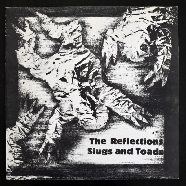 The Reflections - Slugs And Toads