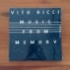 Vito Ricci ‎– Music From Memory ����Ʊ��