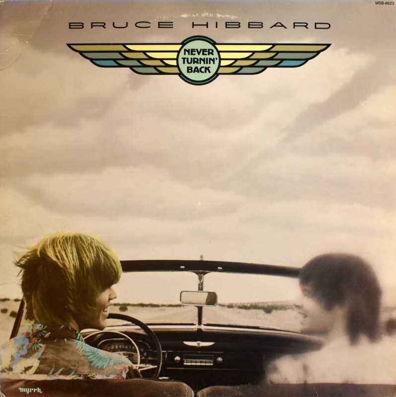 Bruce Hibbard - Never Turnin' Back    [LP]