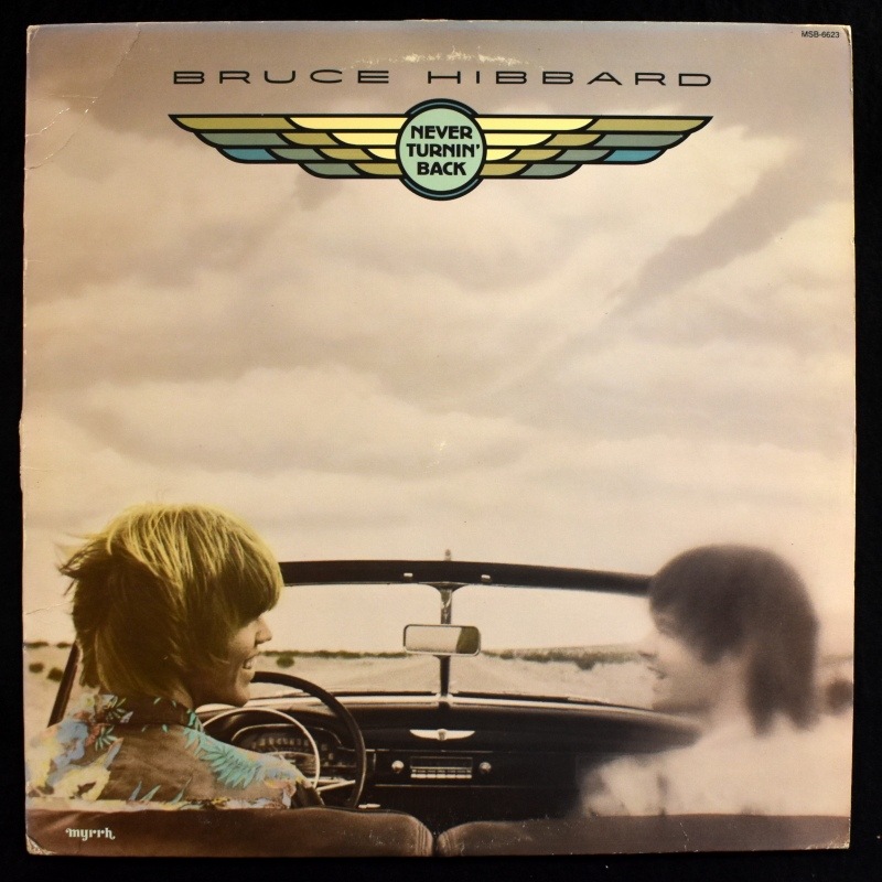 Bruce Hibbard - Never Turnin' Back    [LP]