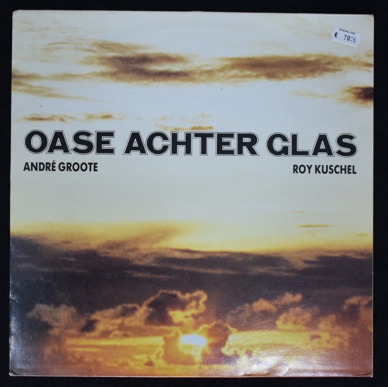 Andre Groote / Roy Kuschel - Oase Achter Glas  [LP]