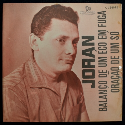 Joran Coelho - Balanco De Um Eco Em Fuga / Oracao De Um So [7inch]