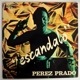 Perez Prado - Escandalo  [LP]