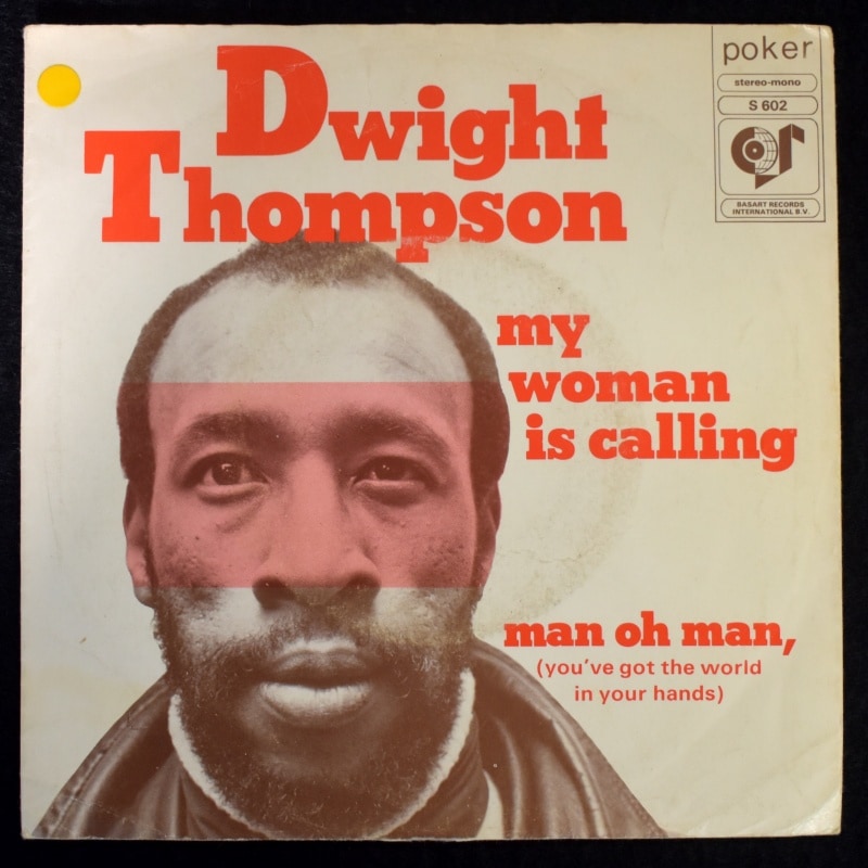 Dwight Thompson - My Woman Is Calling / Man Oh Man,    [7inch]