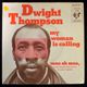 Dwight Thompson - My Woman Is Calling / Man Oh Man,    [7inch]