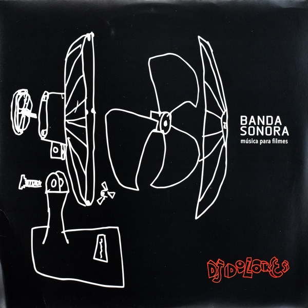 DJ Dolores - Banda Sonora - Musica Para Filmes