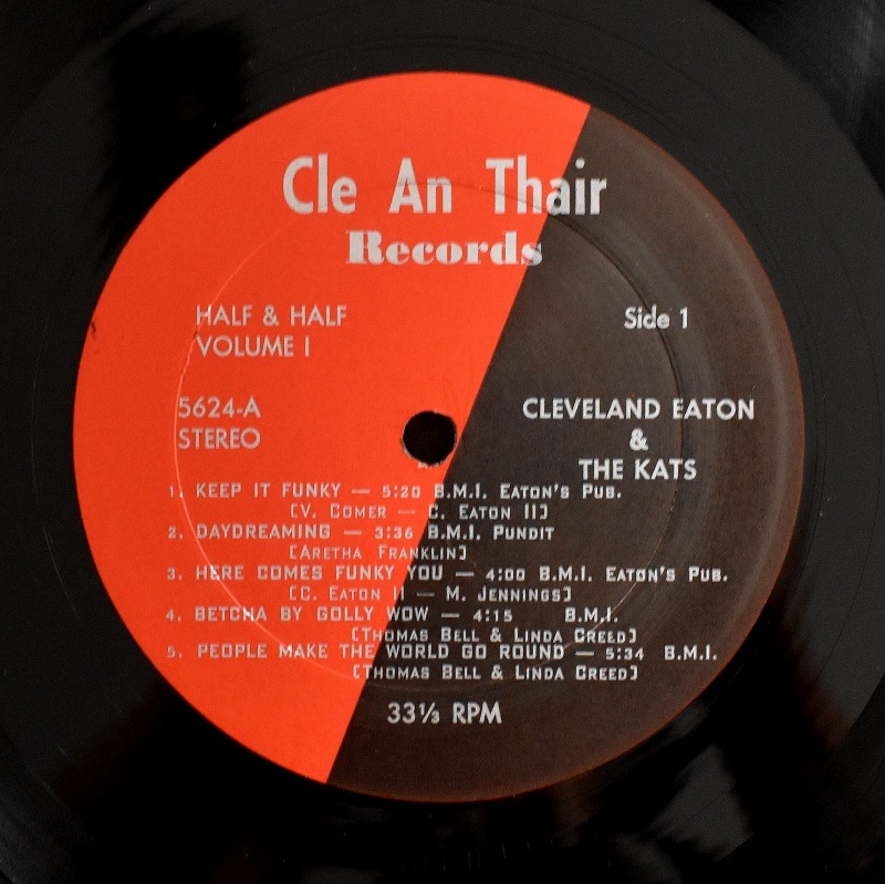 Cleveland Eaton And The Kats - Half And Half Volume 1     [LP]
