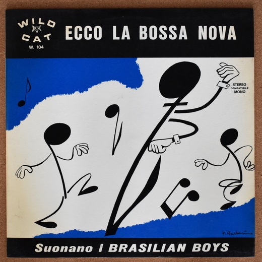 I Brasilian Boys - Ecco La Bossa Nova ｜BRAZIL,BOSSA NOVA