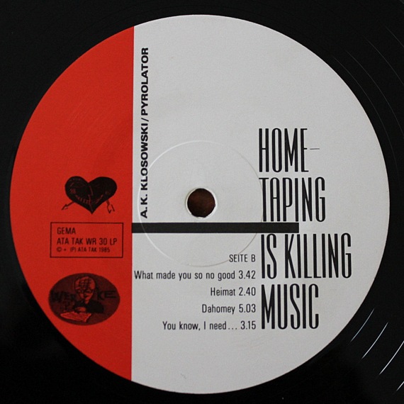 A. K. Klosowski / Pyrolator - Home-Taping Is Killing Music