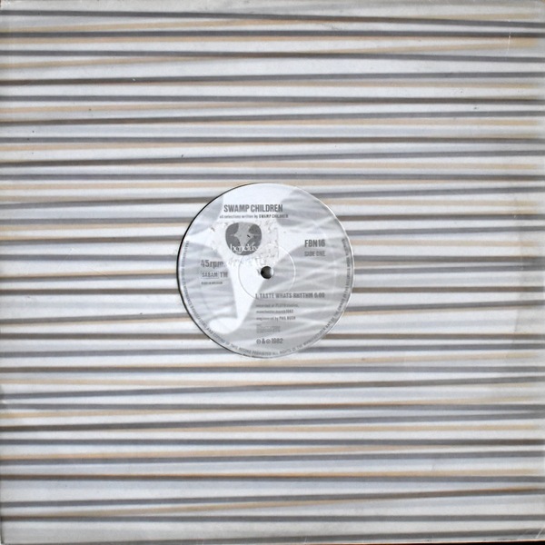 Swamp Children - Taste Whats Rhythm