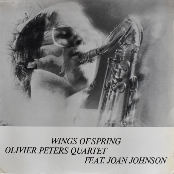 Olivier Peters Quartet Feat. Joan Johnson - Wings Of Spring