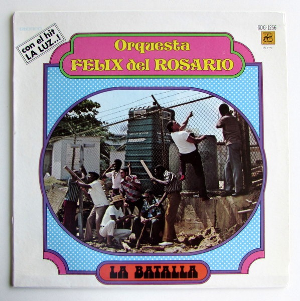 Orquesta Felix Del Rosario - La Batalla