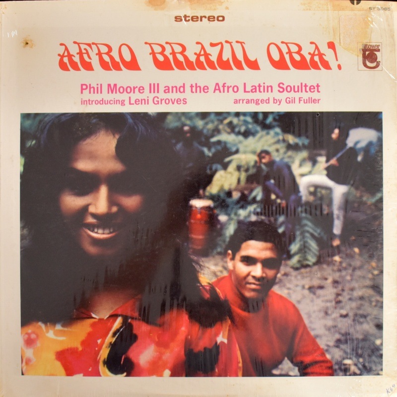 Phil Moore III And The Afro Latin Soultet Introducing Leni Groves Arranged By Gil Fuller - Afro Brazil Oba!   [LP]