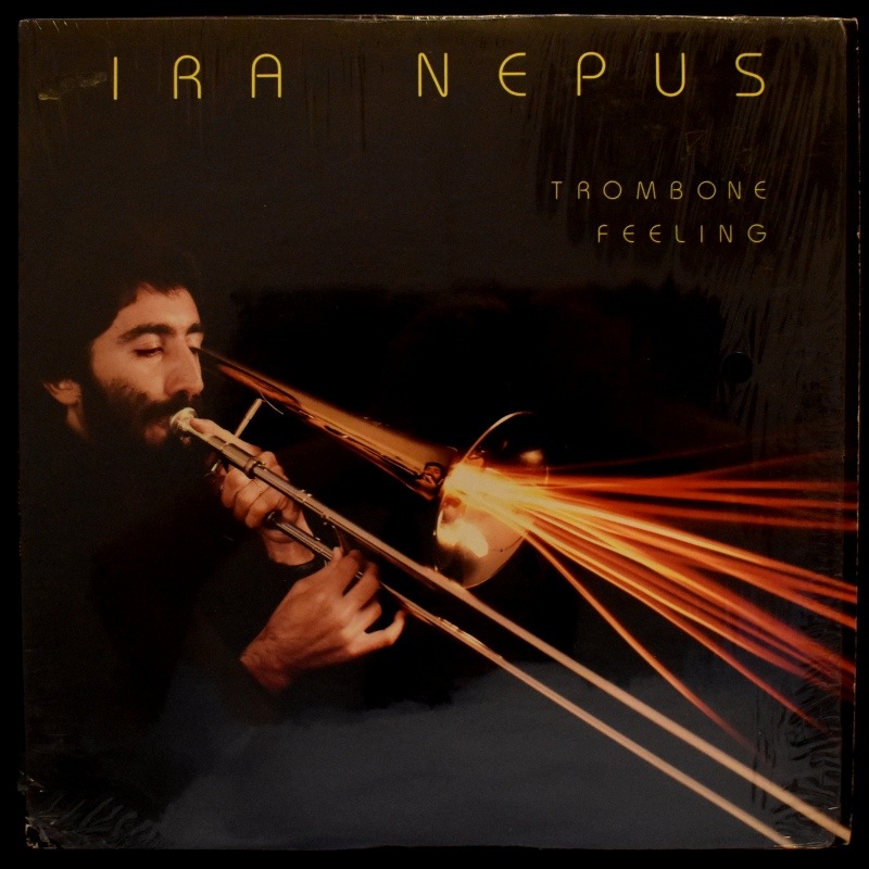 Ira Nepus - Trombone Feeling     [LP]