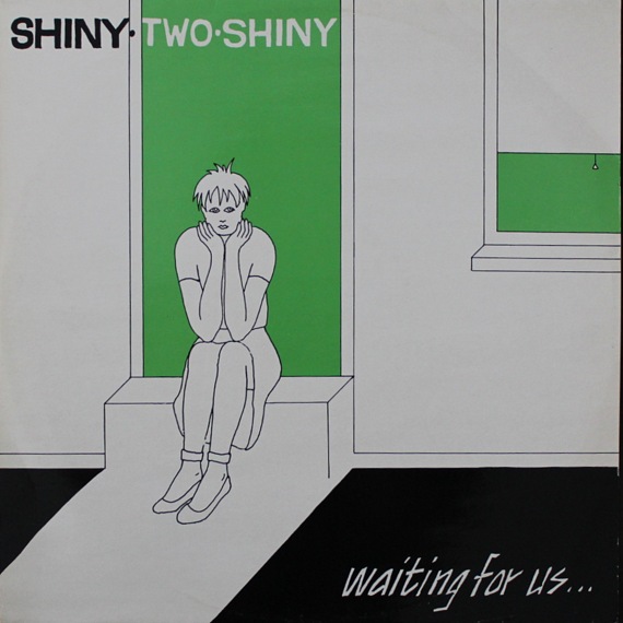 Shiny Two Shiny -  Waiting For Us