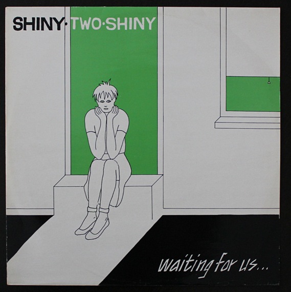 Shiny Two Shiny -  Waiting For Us