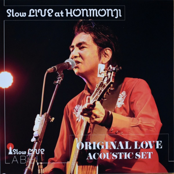 ORIGINAL LOVE ACOUSTIC SET - Slow LIVE at HONMONJI  [LP] ����