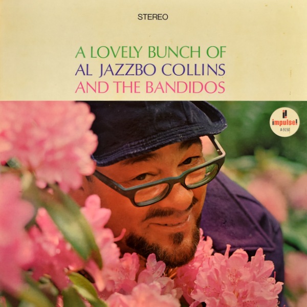 Al Jazzbo Collins - A Lovely Bunch Of Al Jazzbo Collins And The Bandidos