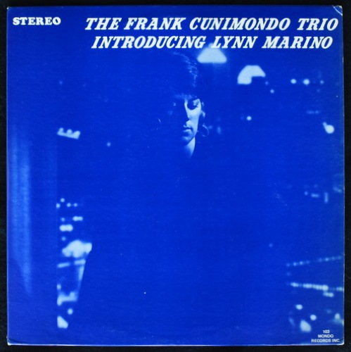 The Frank Cunimondo Trio Introducing Lynn Marino - The Frank