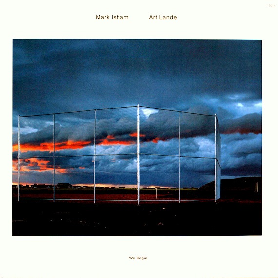 Mark Isham, Art Lande - We Begin
