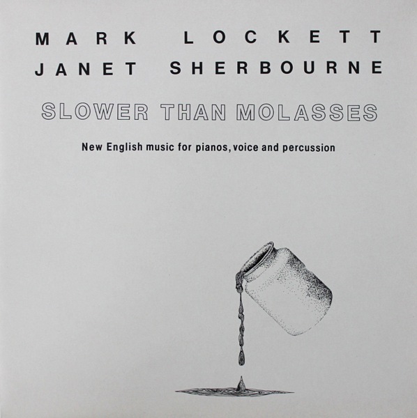 Mark Lockett And Janet Sherbourne ‎– Slower Than Molasses