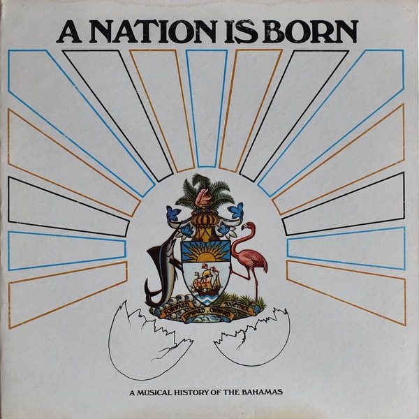 Various - A Nation Is Born (A Musical History Of The Bahamas) ��LP��