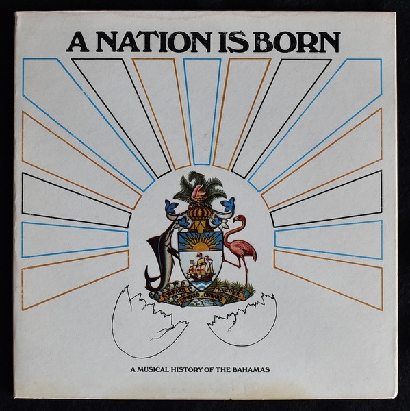 Various - A Nation Is Born (A Musical History Of The Bahamas) ��LP��