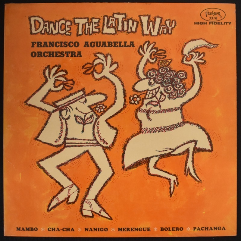 Francisco Aguabella Orchestra - Dance The Latin Way   [LP]������
