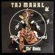 Taj Mahal - Mo' Roots   [LP]