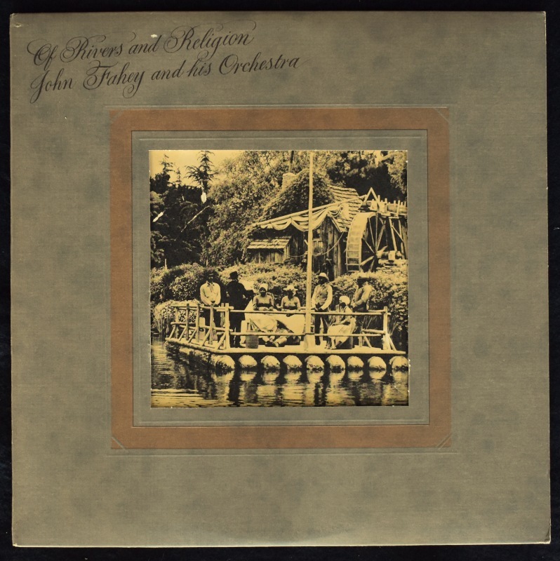 John Fahey and His Orchestra - Of Rivers And Religion  [LP]US ꥸʥ