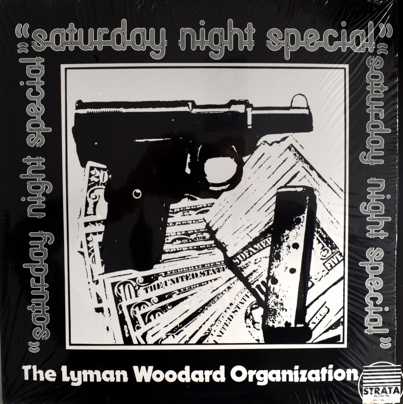 The Lyman Woodard Organization - Saturday Night Special      [LP]