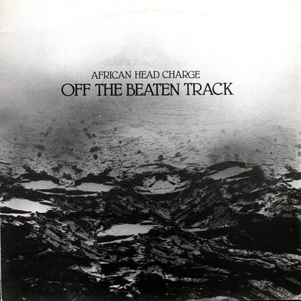African Head Charge - Off The Beaten Track