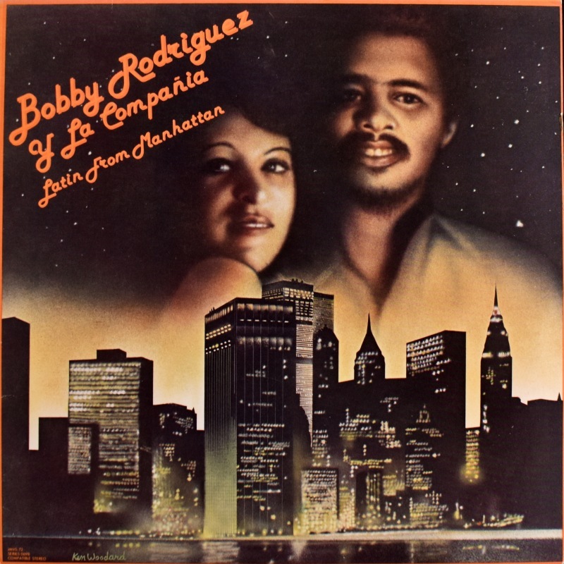 Bobby Rodriguez Y La Compania - Latin From Manhattan     [LP]