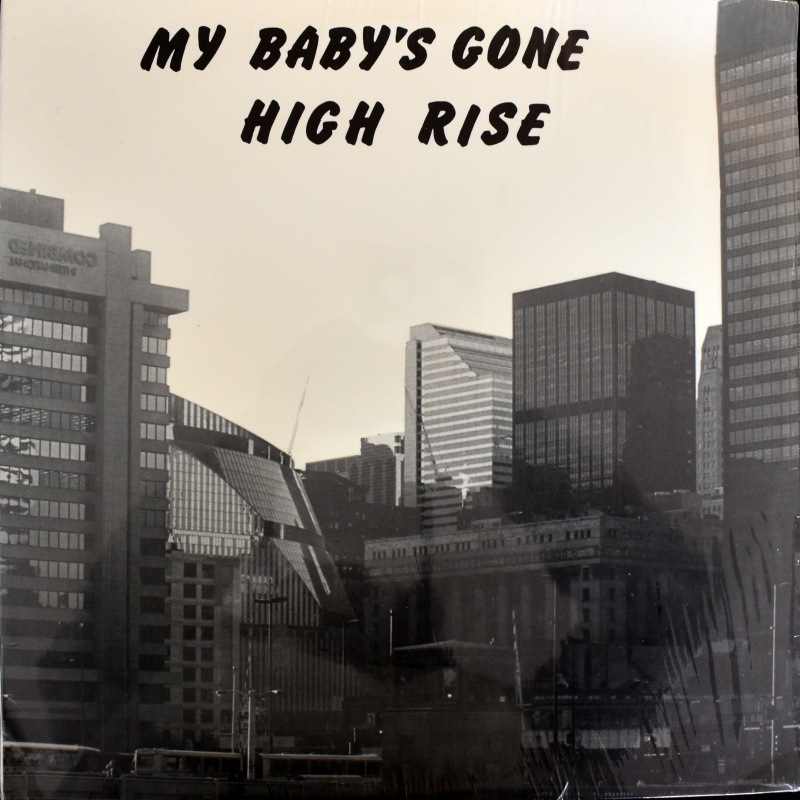 High Rise - My Baby's Gone  [LP]