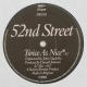 52nd Street - Cool As Ice / Twice As Nice