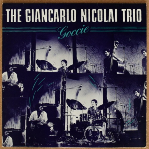 The Giancarlo Nicolai Trio - Goccie