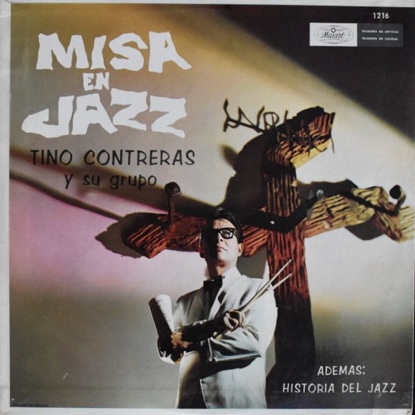 Tino Contreras Y Su Grupo - Misa En Jazz / Historia Del Jazz  [LP]