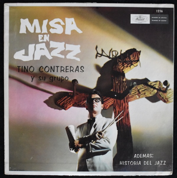 Tino Contreras Y Su Grupo - Misa En Jazz / Historia Del Jazz  [LP]
