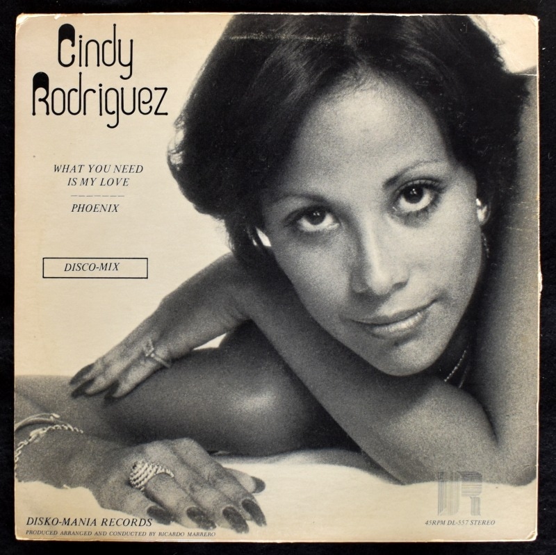 Cindy Rodriguez - What You Need Is My Love / Phoenix  [12inch]