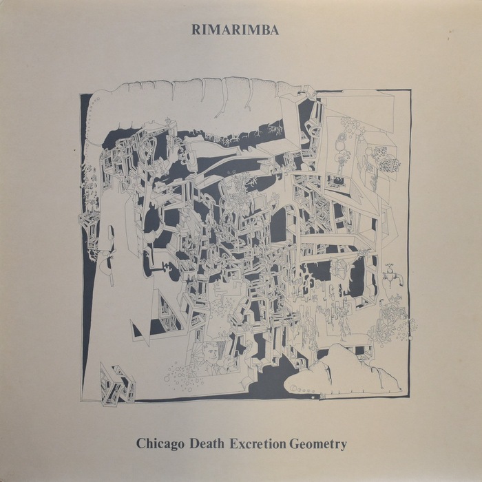 Rimarimba - Chicago Death Excretion Geometry