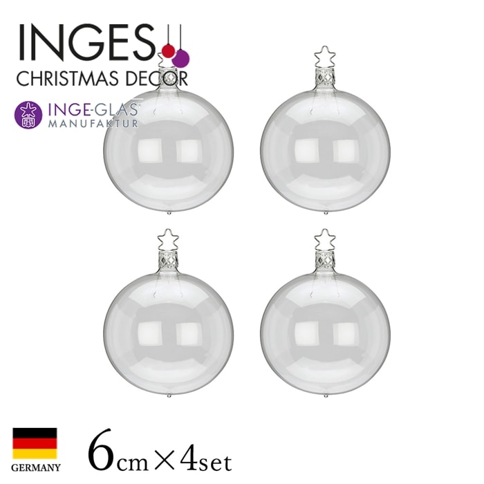 【100311】 クリスマスツリー オーナメント ドイツ INGE-GLAS MANUFAKTUR（インゲ・グラス）ボール 透明クリア 6cm 4個入