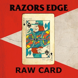 RAZORS EDGE / RAW CARD