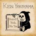 Ken Yokoyama / Bored ? Yeah, Me Too