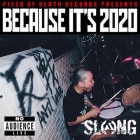 SLANG / BECAUSE IT'S 2020