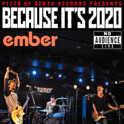ember / BECAUSE IT'S 2020