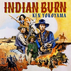 Ken Yokoyama /  Indian Burn ()